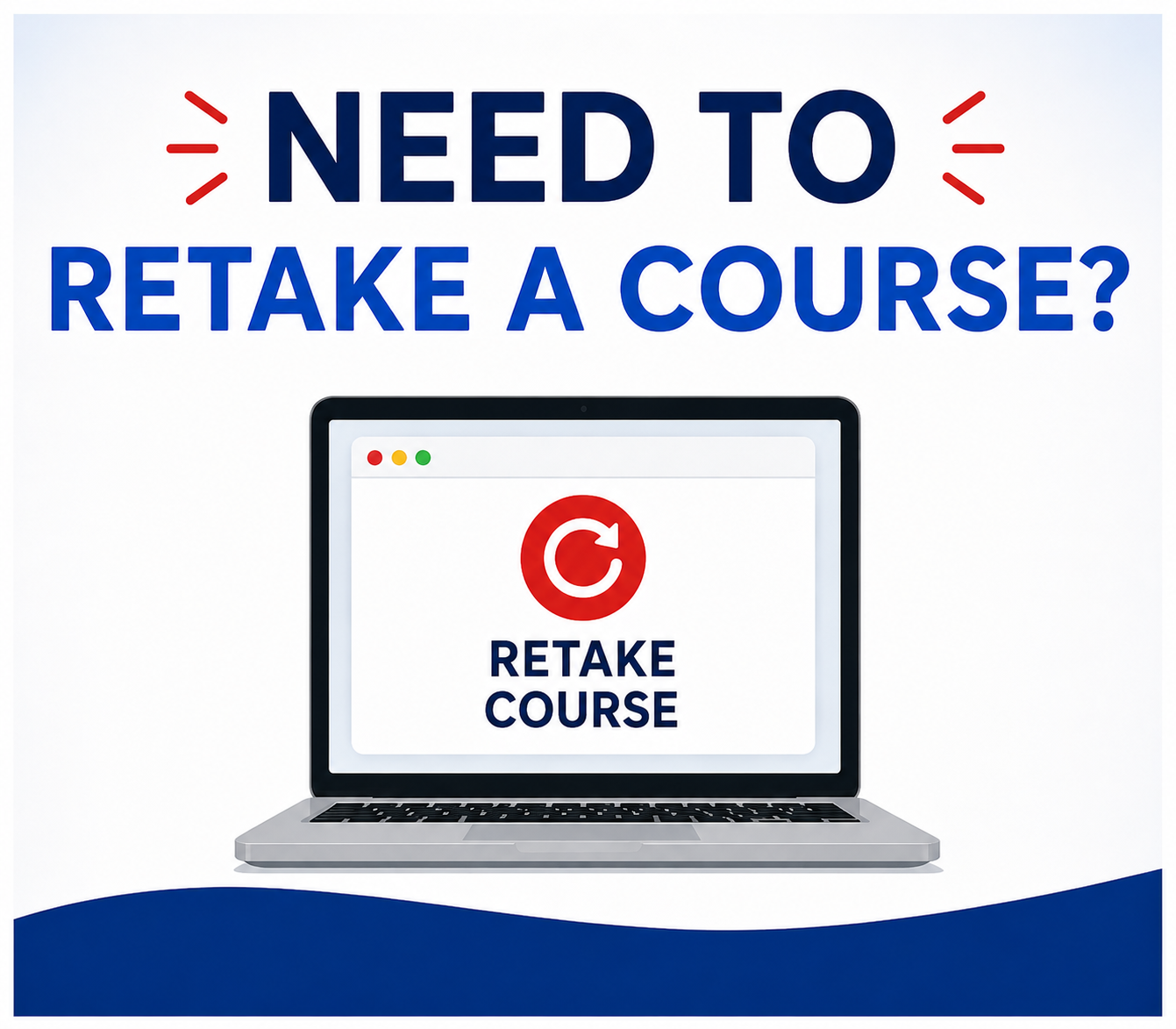 Need to retake a course?